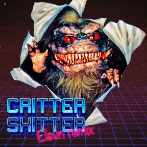 Critter Skitter (Elevn Remix) (Single)