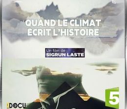 image-https://media.senscritique.com/media/000017273096/0/quand_le_climat_ecrit_l_histoire.jpg