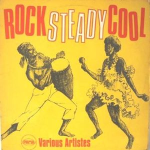 Rock Steady Cool