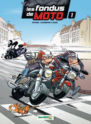 Les fondus de Moto, tome 1