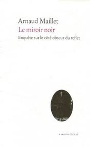 Le miroir noir