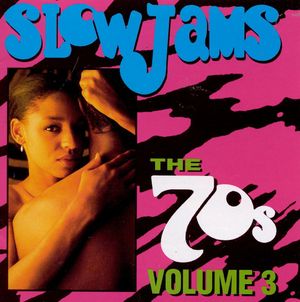 Slow Jams: The 70s, Volume 3