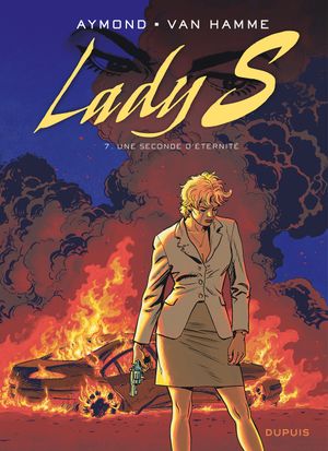 Une seconde d'éternité - Lady S, tome 7