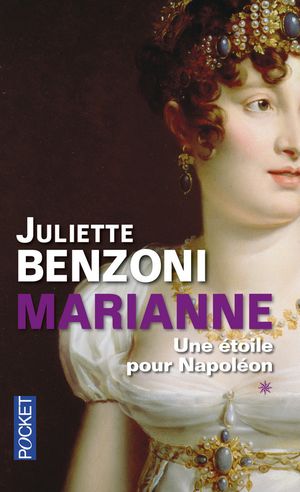 Une étoile pour Napoléon - Marianne, tome 1