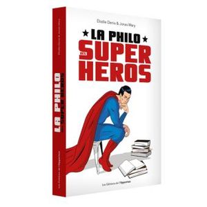 La philo des super-héros