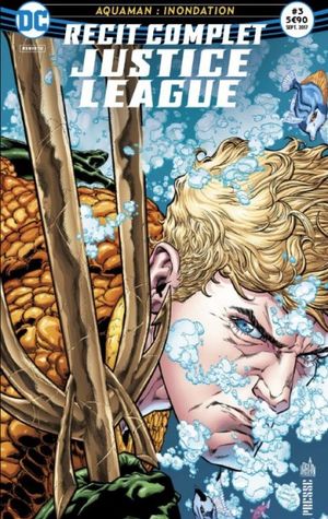 Aquaman : Inondation - Récit Complet Justice League, tome 3