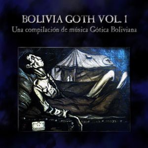 Bolivia Goth, Vol. 1