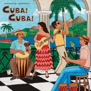 Putumayo Presents: Cuba! Cuba!