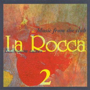 Music From The Club La Rocca Ballroom Tunes 2