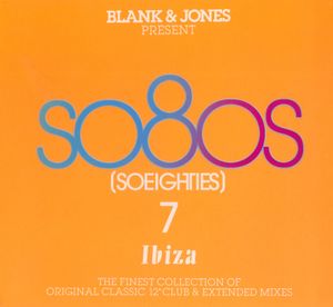 Blank & Jones Present So80s (SoEighties) 7: Ibiza
