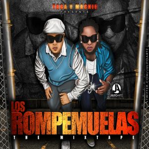 Los rompemuelas: The Mixtape