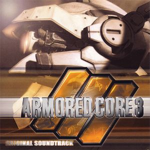 Armored Core 3 Original Soundtrack (OST)