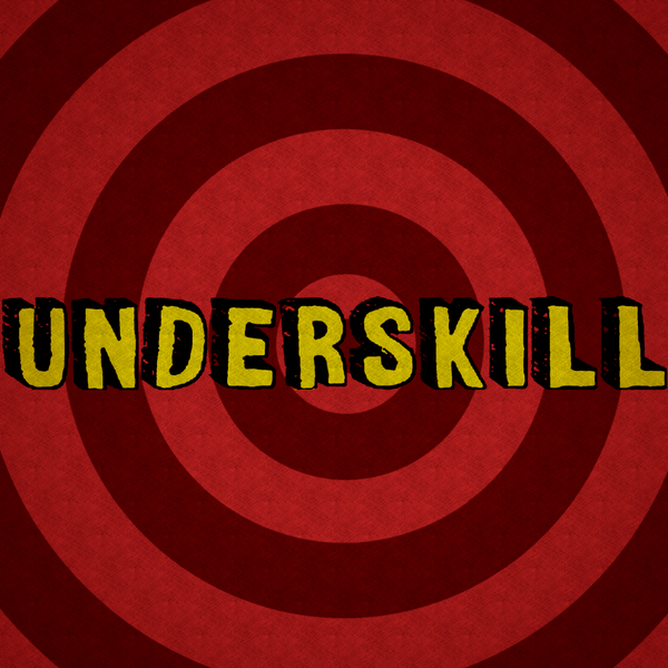 Underskill