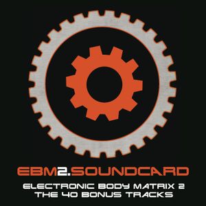 Electronic Body Matrix 2 - The Bonus Tracks