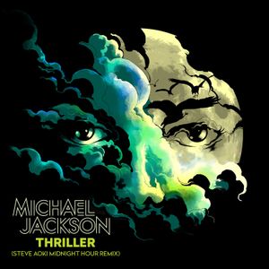 Thriller (Steve Aoki Midnight Hour remix)