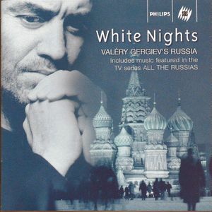 White Nights: Valery Gergiev's Russia