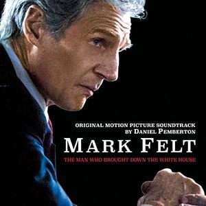 Mark Felt: The Man Who Brought Down the White House (OST)