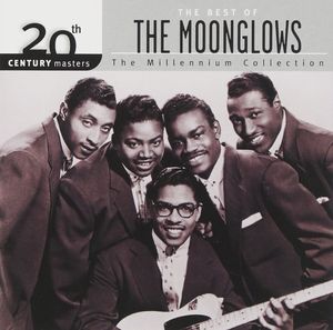 20th Century Masters: The Millennium Collection: The Best of The Moonglows