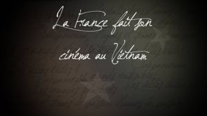 La France fait son cinéma au Viêtnam