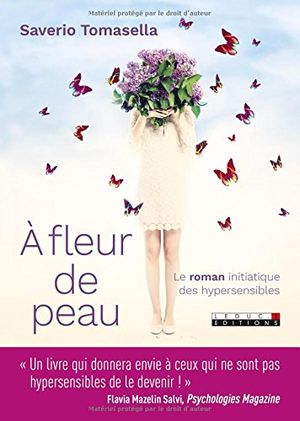 À fleur de peau : le roman initiatique des hypersensibles