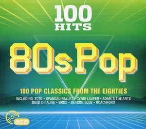 100 Hits: 80s Pop