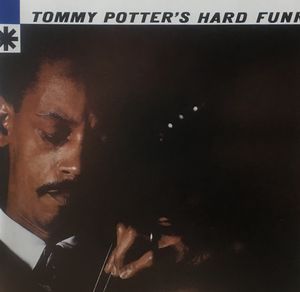 Tommy Potter's Hard Funk