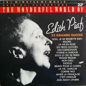 The Wonderful World of Édith Piaf: 23 Grands Succès