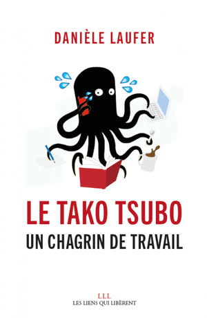 Le Tako Tsubo - Un chagrin de travail