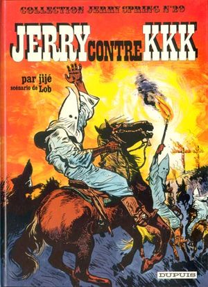 Jerry contre KKK - Jerry Spring, tome 20