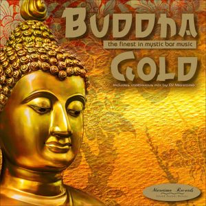 Buddha Gold: The Finest in Mystic Bar Music