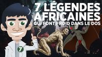 7 légendes africaines qui font froid dans le dos