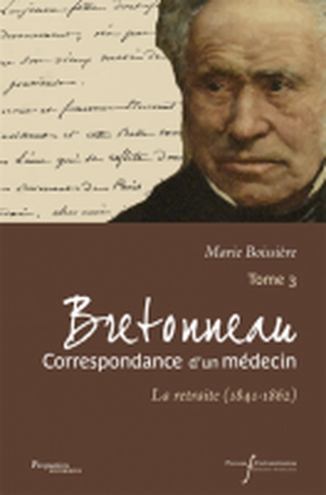 Bretonneau : correspondance d'un médecin