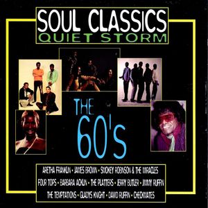 Soul Classics Quiet Storm the 60’s