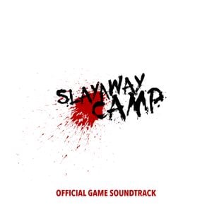 Slayaway Camp (OST)