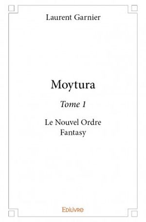 Moytura – Tome 1