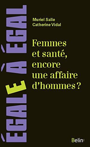 Femmes et santé, encore une affaire d'hommes ?