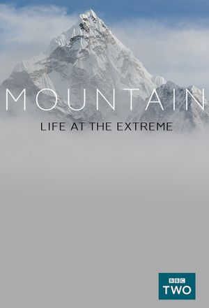 Mountain: Life at the Extreme