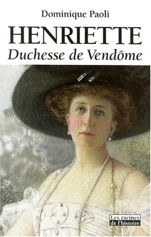 Henriette, Duchesse de Vendôme