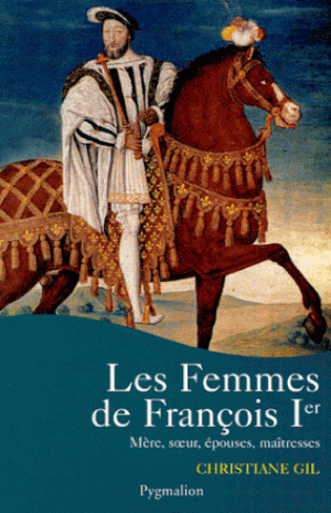 Les femmes de François 1er