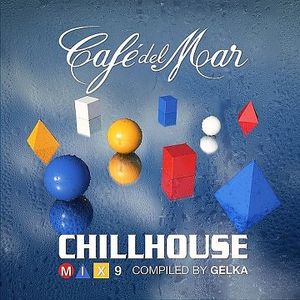 Café del Mar ChillHouse Mix 9 (Continuous mix)