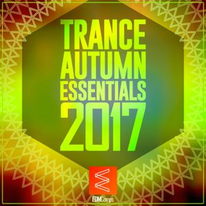 Trance Autumn Essentials 2017