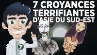 7 croyances terrifiantes d'Asie du Sud-Est