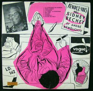 Rendez-Vous Avec Sidney Bechet Et André Réwéliotty Et Son Orchestre