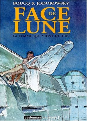 La femme qui vient du ciel - Face de lune (NE), tome 4