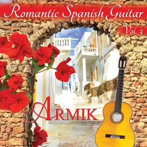Romantic Spanish Guitar - Vol. 3