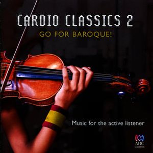 Cardio Classics 2: Go for Baroque!