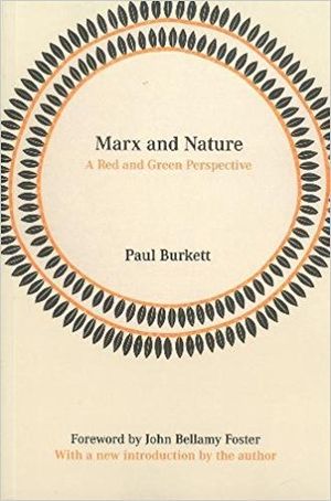 Marx and Nature: A Red and Green Perspective