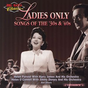 Ladies Only: Songs of the '30s and '40s