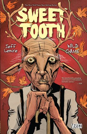 Wild Game - Sweet Tooth, tome 6