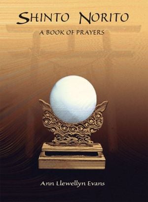 Shinto Norito : A book of prayers